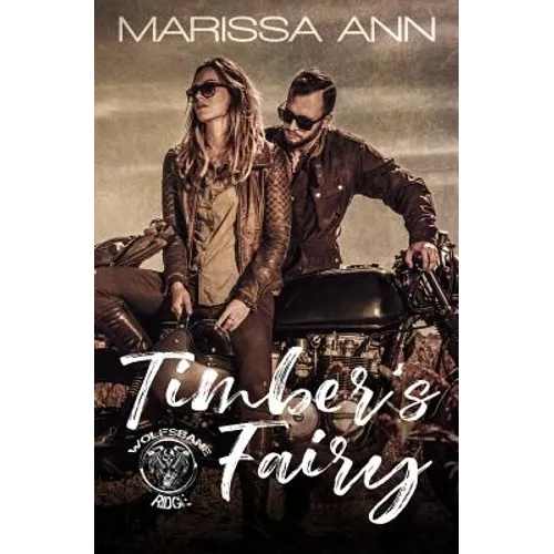 Timber's Fairy: Wolfsbane Ridge MC