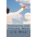 Thoughts for Young Men