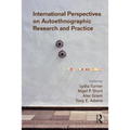 International Perspectives on Autoethnographic Research and Practice