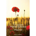 Passion Perseverance & Prayer