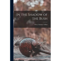 In the Shadow of the Bush