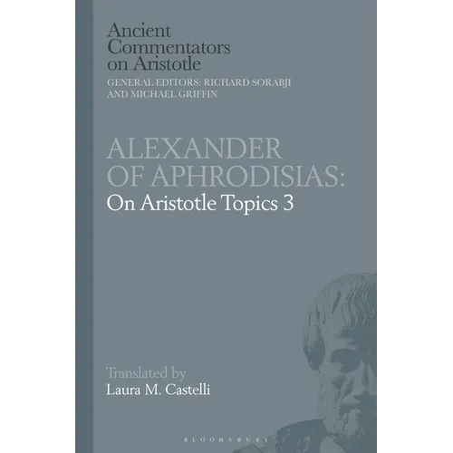 Alexander of Aphrodisias: On Aristotle Topics 3