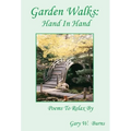 Garden Walks: Hand in Hand - Poems to Relax By