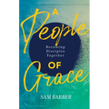 A People of Grace: Becoming Disciples Together