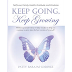 Keep Going, Keep Growing: A wellness journal with a 70-day tracker to help you continue to grow into the best version of yourself