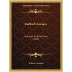Radford's Garages: And How To Build Them (1910)