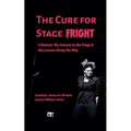 The Cure For Stage Fright