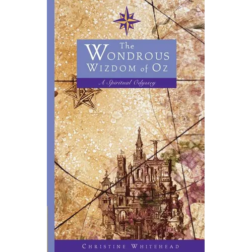 The Wondrous Wizdom of Oz: A Spiritual Odyssey