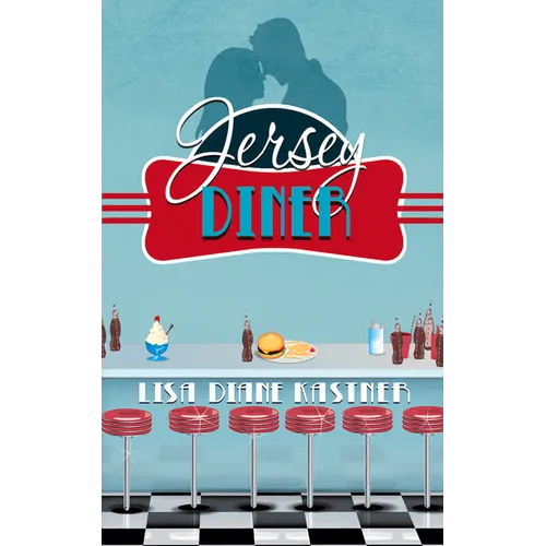Jersey Diner: Say You're Only For Me