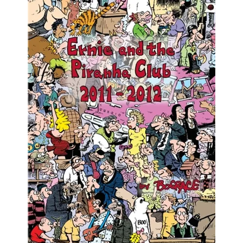 Ernie and the Piranha Club 2011-2012