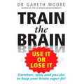 Train the Brain: Use It or Lose It