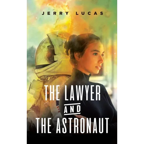 The Lawyer and the Astronaut