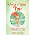 Choose a Better You: Change your mindset - one word at a time
