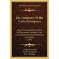 The Testimony Of The Truth Of Scripture: Historical Illustrations Of The Old Testament, Gathered From Ancient Records, Monuments And Inscriptions (189