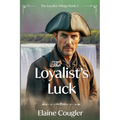 The Loyalist's Luck