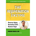 The Rejuvenation Enzyme: Reverse Aging Revitalize Cells Restore Vigor