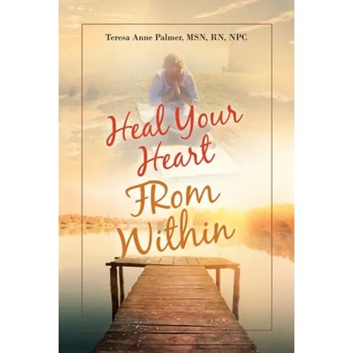 Heal Your Heart from Within