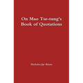 On Mao Tse-tung's Book of Quotations