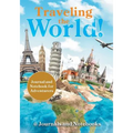 Traveling the World! Journal and Notebook for Adventurers