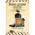 Farm Queen Adventures of a First Generation Farm Girl: Small town girl who fled rural life to live in the city only to return to the country to learn