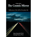 A View from the Cosmic Mirror: Reflections of the Self in Everyday Life