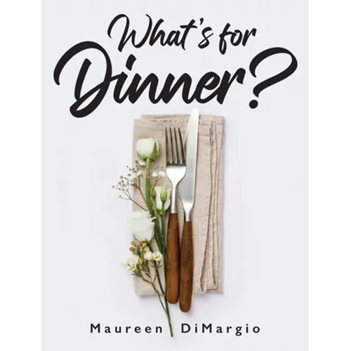 What's for Dinner?