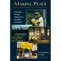 Making Peace: A Reading/Writing/Thinking Text on Global Community