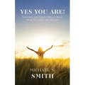 Yes You Are!: Thoughts and Scriptures to Speak Over Yourself and Others