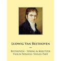Beethoven - Spring & Kreutzer Violin Sonatas: Violin Part