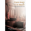 Frank Avant vs. C. H. Mason: Mason and the Holy Ghost on Trial