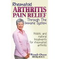 Rheumatoid Arthritis Pain Relief: Treatment of rheumatoid arthritis through the immune system