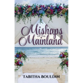 Mishaps off the Mainland