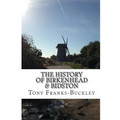 The History of Birkenhead & Bidston: The Wirral Peninsula
