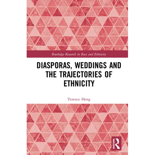Diasporas, Weddings and the Trajectories of Ethnicity