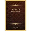 The Science Of Brotherhood