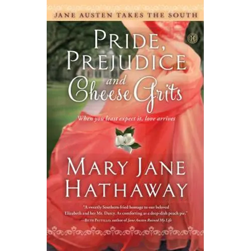 Pride, Prejudice and Cheese Grits