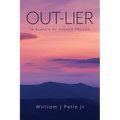 Out-Lier: In Search of Higher Truths