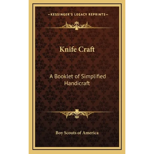 Knife Craft: A Booklet of Simplified Handicraft