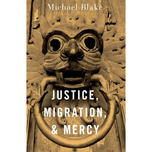 Justice, Migration, and Mercy