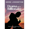 Drama for a Billionaire