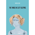The Things We Left Sleeping