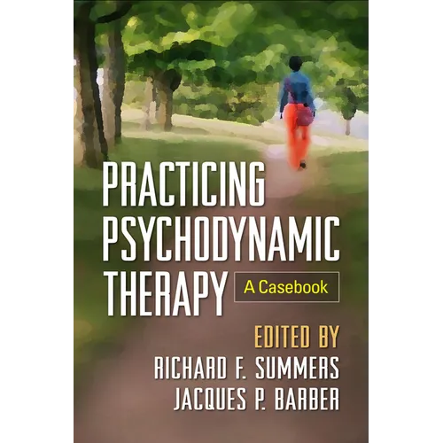 Practicing Psychodynamic Therapy: A Casebook