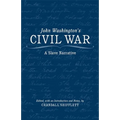 John Washington's Civil War: A Slave Narrative