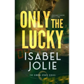 Only the Lucky