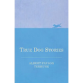 True Dog Stories