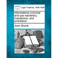 Informations (criminal and quo warranto), mandamus, and prohibition.