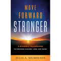 Move Forward Stronger: A Dynamic Framework to Process Change, Loss, and Grief