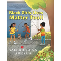 Black Girls Lives Matter Too!!