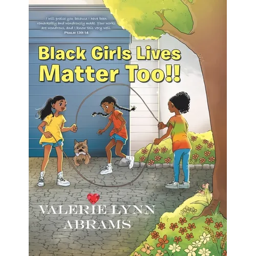 Black Girls Lives Matter Too!!