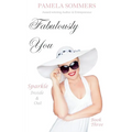 Fabulously You: Sparkle Inside & Out